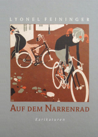 link=Lyonel Feininger - Auf dem Narrenrad
