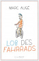Lob des Fahrrads (Marc Augé)