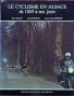 Le cyclisme en Alsace de 1869 à nos jours