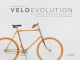 Velo evolution - Fahrradgeschichte